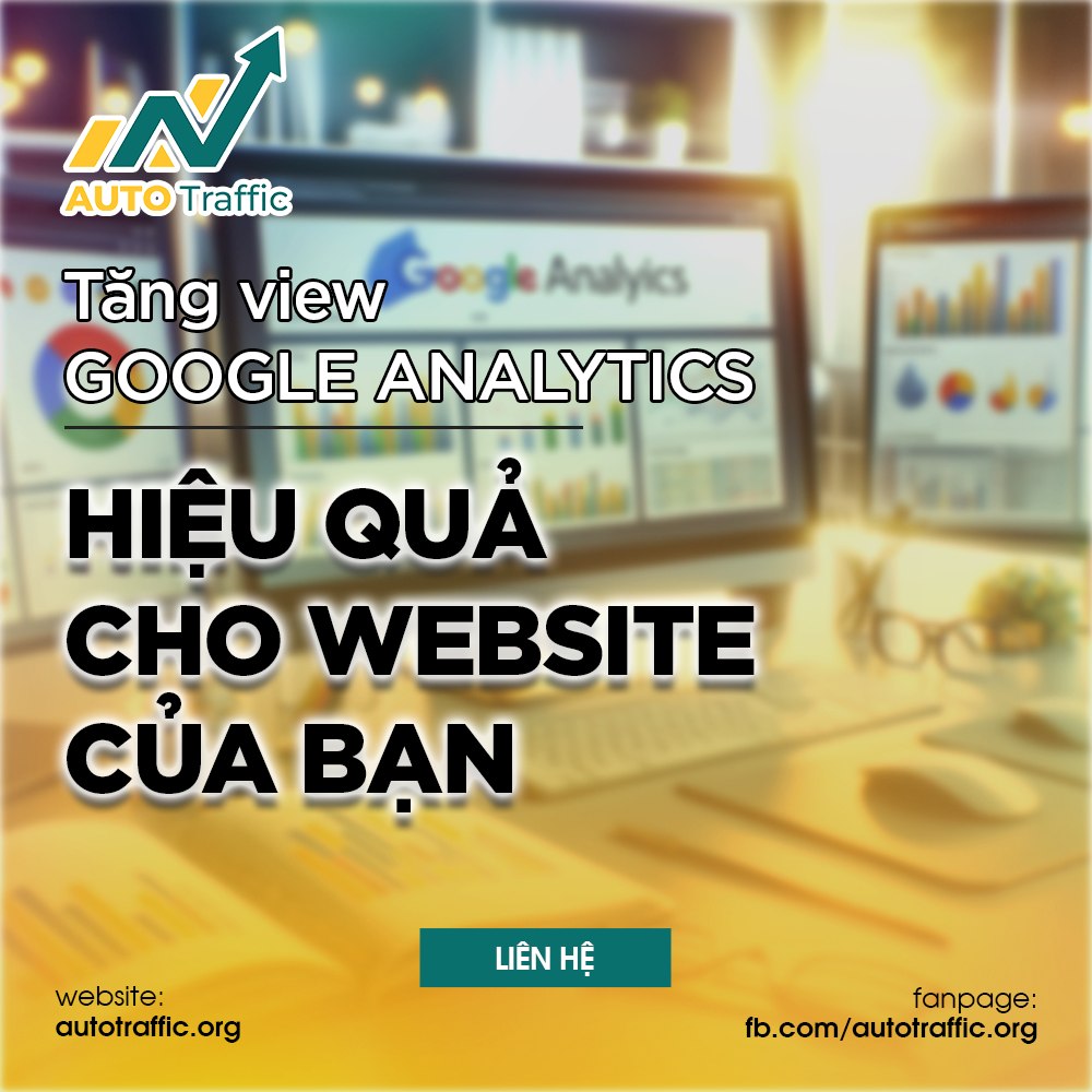 TĂNG VIEW GOOGLE ANALYTICS HIỆU QUẢ CHO WEBSITE CỦA BẠN 🚀