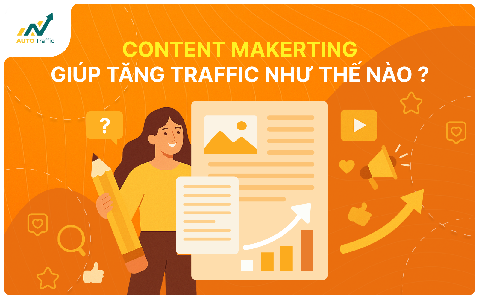 Content Marketing giúp tăng traffic như thế nào?