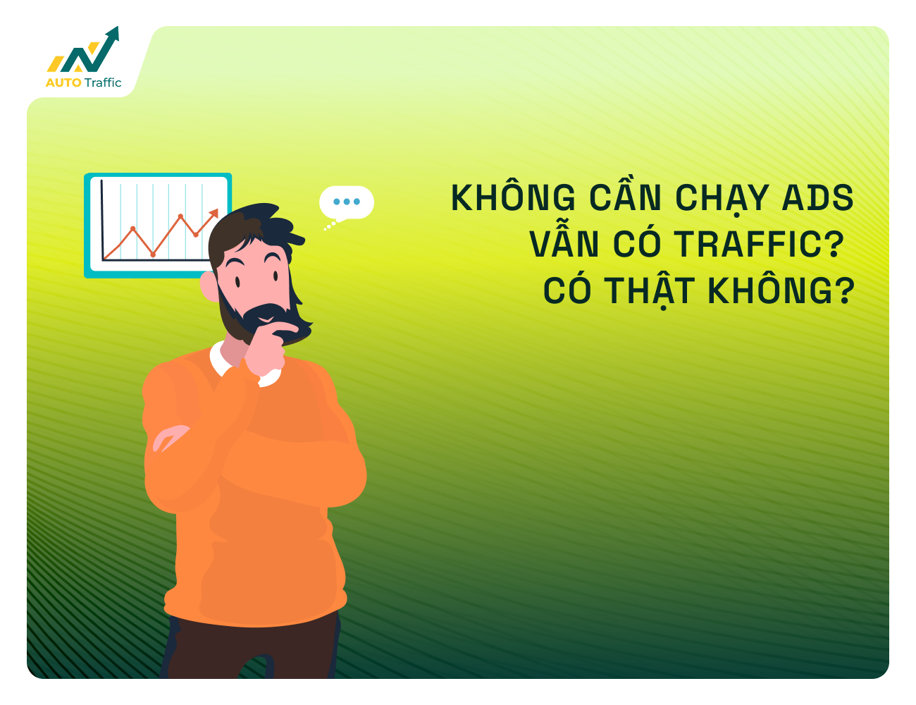 Không Cần Chạy Ads Vẫn Có Traffic? Có Thật Không?