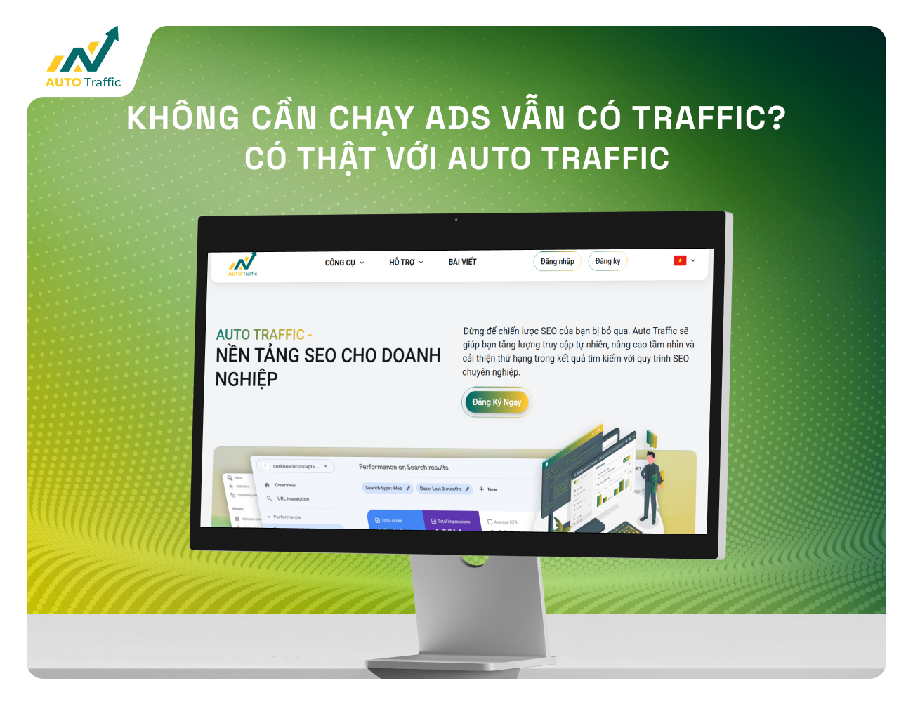 Không cần chạy Ads vẫn có traffic? Có thật với Auto Traffic