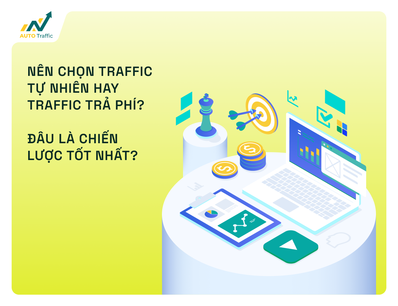 Nên Chọn Traffic Tự Nhiên Hay Traffic Trả Phí? Đâu Là Chiến Lược Tốt Nhất?