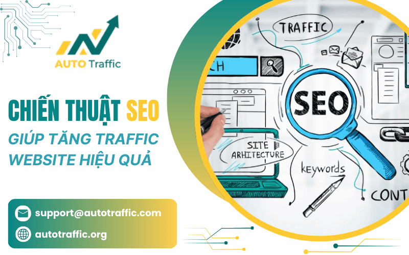 Tìm hiểu chiến thuật SEO giúp tăng traffic website hiệu quả