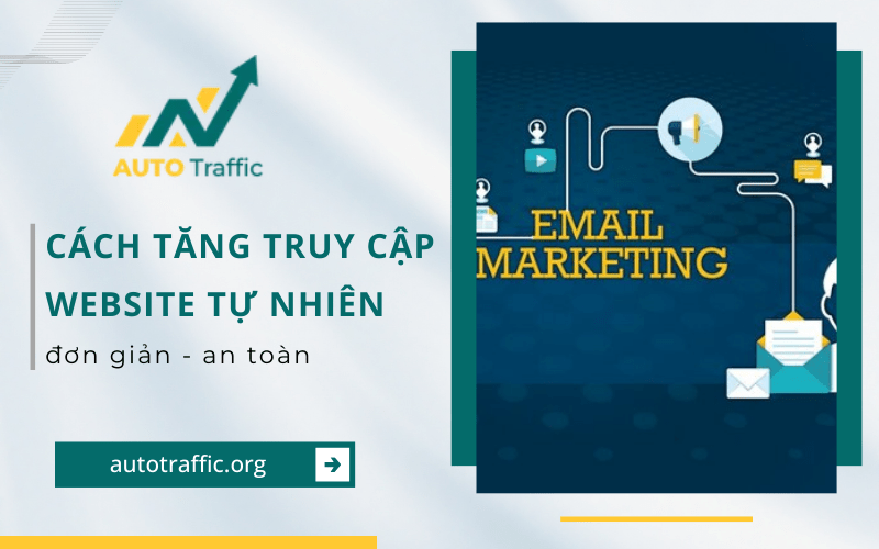 Cách tăng truy cập website tự nhiên đơn giản, an toàn